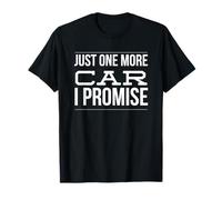 Classic Auto Collector Camiseta Just One More Car I Promise Camiseta