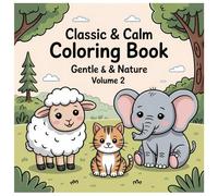 Classic & Calm Coloring Book for Toddlers - Volume 2: Big Simple Shapes • Thick Lines • Stress-Free Coloring for Little Hands
