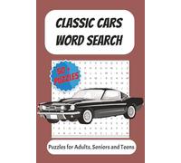 Classic Car Word Search Puzzle Book: Word Searches with Easy to Read Print about Classic Cars, Automobiles, Mechanics, and More | 6x9 inches 110 pages ... Vacations, Holidays, and Relax with Free Time