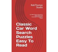Classic Car Word Search Puzzles Easy To Read: Car Word Search Puzzle for Adults,Teens,and Seniors|6x9 inches|111 Pages|