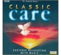 Classic Care: Esoteric Relaxation With Music