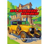 CLASSIC CARS ADULT COLORING BOOK: VOLUME 2