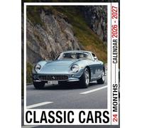 Classic Cars Calendar 2026 - 2027: Spread Joy and Stay Organized with a 24-Month Planner with US Holidays | Ideal for Gifting or White Elephant Parties, Perfect Christmas Gift