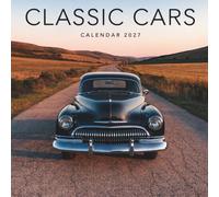 Classic Cars Calendar 2027: A Year of Automotive Icons, Vintage Style, and Timeless Design