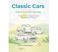 Classic Cars: Calm & Focus Coloring Book: Bilingual Coloring Book for Kids | Emotional Regulation, Autism & ADHD Support | Speech Therapy & Special Education