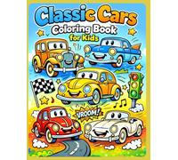 Classic Cars Coloring Book for Kids: Big, Simple, and Cute Classic Car Designs with Thick Outlines (Ages 4-8)