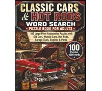 Classic Cars & Hot Rods Word Search Puzzle Book for Adults: 100 Large Print Automotive Puzzles with Old Cars, Muscle Cars, Hot Rods, Garage Tools, Engines & Parts