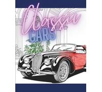 Classic Cars: Malbuch für kreative Kids