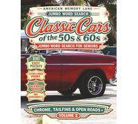 Classic Cars of the 50s & 60s: Jumbo Word Search for Seniors: Chrome, Tailfins & Open Roads (American Memory Lane)