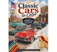Classic Cars to Color: Volume 2: American Legends