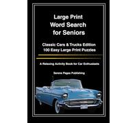 Classic Cars & Trucks Word Search for Seniors: Large Print Edition | 100 Easy Puzzles with Large Easy-to-Read Letters for Relaxation and Fun
