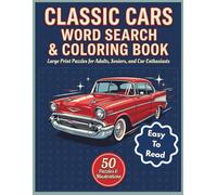Classic Cars Word Search & Coloring Book: Large Print 50 Word Search & Vintage Auto Illustrations For Seniors | Nostalgic for Car Enthusiasts | ... Pages | Gift For Adults, seniors & Car Lovers
