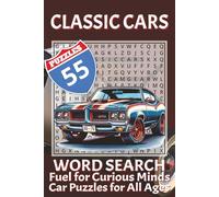 Classic cars word search puzzle book: Relax and Discover Classic Automotive Legends Through Engaging Puzzles
