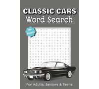 Classic Cars Word Search Puzzle Book: Word search book about Classic cars, puzzle lovers, classic automobiles and more | 6X9 inches, 110 pages | 50+ ... Holidays, Relaxation and free times