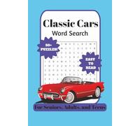 Classic Cars Word Search Puzzle Book: Word Searches Easy to Read about Classic Cars, Classic Muscle Cars, Supercars and More | 9 x 6 inches, 110 pages ... Gift for Vacations, Holidays, and Free Times