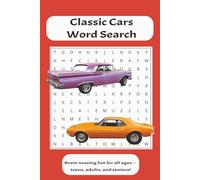 Classic Cars Word Search Puzzle Book: Word Searches with Easy to Read Print about Classic Cars, Sports Cars, Car Parts and More | 6x9 inches, 110 ... Gifts for Vacations, Holidays, and Free Times