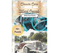 Classic Cars Word Search Puzzle Book: Word Searches with Easy to Read Print about Classic Cars, Vintage Automobiles and Antique Vehicles I 6x9 inches, ... Gift for Vacation, Holidays and Free Times