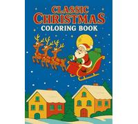 Classic Christmas Coloring Book | 20 Traditional Christmas Festive Holiday Coloring Pages For Kids & Adults