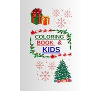 Classic Christmas Coloring Book for Kids: Gift, Snowflakes & Santa: Festive Holiday Coloring Book Santa's Sleigh & Winter Scenes