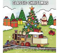 Classic Christmas Decorations Coloring Book: Vintage Ornaments, Retro Baubles & Antique Holiday Decor for Adults Relaxation