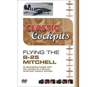 Classic Cockpit - Flying The B-25 Mitchell [DVD] [Reino Unido]