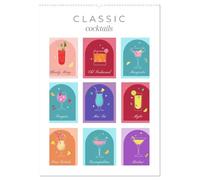 Classic Cocktails (Wall Calendar 2026 DIN A2 portrait), CALVENDO 12 Month Wall Calendar: Colorful cocktail recipes for the whole year. Great wall decoration not only for bars