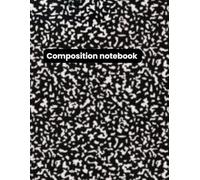 Classic Composition Notebook: Wide Ruled Journal for Notes, School, College and Everyday Writing | 200 Pages | 8.5 x 11 Inches