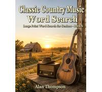Classic Country Music Word Search: Large Print Word Search for Seniors - Book 6