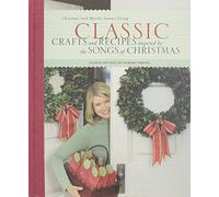 Classic Crafts and Recipes Inspired by the Songs of Christmas