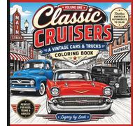 Classic Cruisers: A Vintage Cars & Trucks Coloring Book