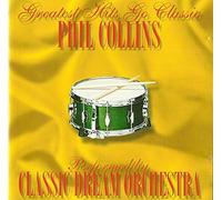 Classic Dream Orchestra - Orchestral Versions of Phil Collins Hits