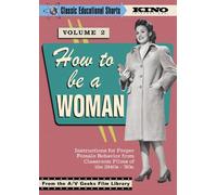 Classic Educational Shorts: Volume 2: How to Be a Woman [Reino Unido] [DVD]