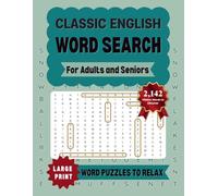 Classic English Word Search: Enjoyable Puzzles with a Wide Range of Vocabulary for Adults and Seniors