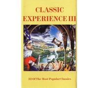 Classic Experience III: 33 Of The Most Popular Classics