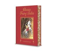 Classic Fairy Tales: 15 Beautifully Illustrated Children's Stories (Arcturus Deluxe Children's Classics)