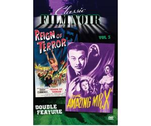 Classic Film Noir Double Feature Vol 3: Amazing Mr. X aka: The Spiritualist & Reign of Terror aka: Black Book