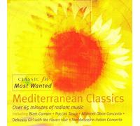 Classic fm: Most Wanted / Mediterranean Classics (over 65 minutes of Radiant Music
