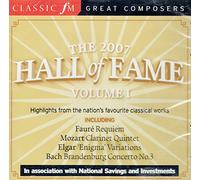 Classic fm The 2007 Hall of Fame. Volume I. Highlights from nation’s favourite classical works