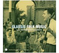 Classic Folk Music from Smithsonian Folkways Recordings