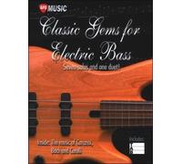 Classic Gems for Electric Bass (Bass Guitar): Seven Solos and one duet from the music of Carcassi, Bach and Carulli