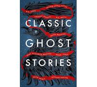 Classic Ghost Stories : Spooky Tales From Charles Dickens H.g. W Ells