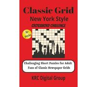 Classic Grid New York Style Crossword Challenge: Crossword Puzzles with Easy to Read Print about New York Times Style, Short Puzzles, Classic ... _ Gift for Vacations, Holidays and Relaxation