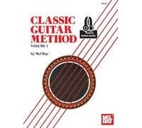 Classic Guitar Method Volume 1: Includes Online Audio