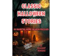 Classic Halloween Stories: 50 Haunted Stories Word Search Puzzles for Adults & Seniors (Large Print)