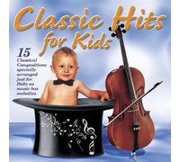 Classic Hits for Kids - Classical Hits for Kids