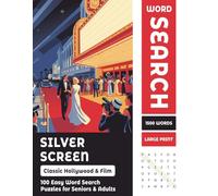 Classic Hollywood & Movies Word Search for Seniors: 100 Large Print Puzzles Celebrating the Golden Age of Film