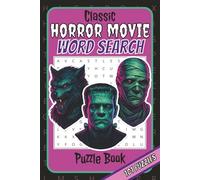 Classic Horror Movie Word Search Puzzle Book: Word Searches with Easy to Read Print about Vampires, Haunted Castles, and Silver Screen Screams | 6x9 ... for Vacations, Holidays, and Leisure Time
