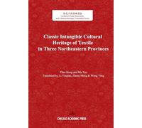 Classic Intangible Cultural Heritage of Textile in Three Northeastern Provinces