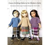Classic Knitting Patterns for Modern Dolls: An easy-to-make range of stylish knitwear for 14-15" dolls