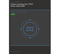 Classic Learning Test (CLT) Study Guide 2027: For Students New to the Classical Tradition (Meridian Certification Press Study Guides)